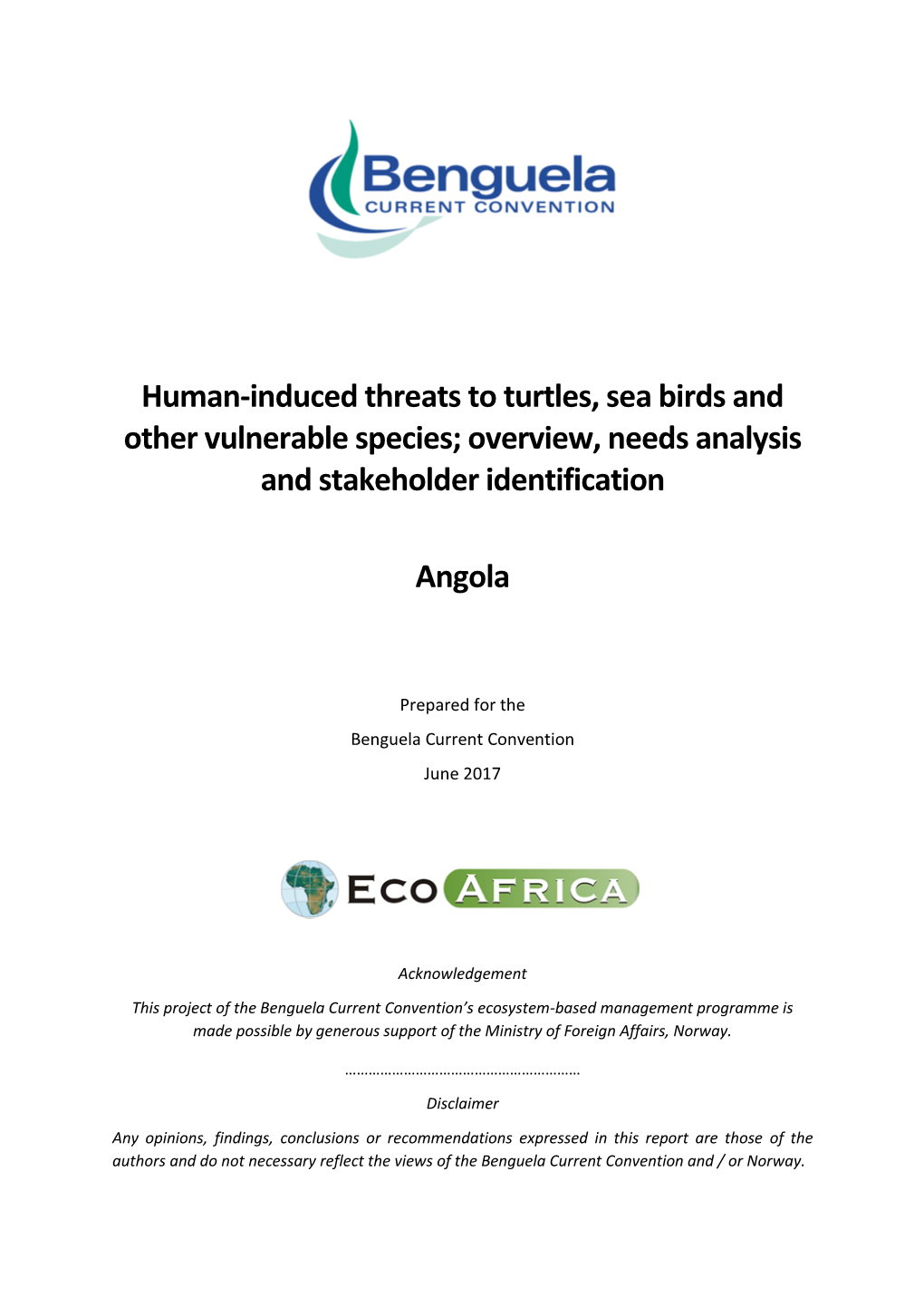 Human-Induced Threats to Turtles, Sea Birds and Other Vulnerable Species; Overview, Needs Analysis and Stakeholder Identification