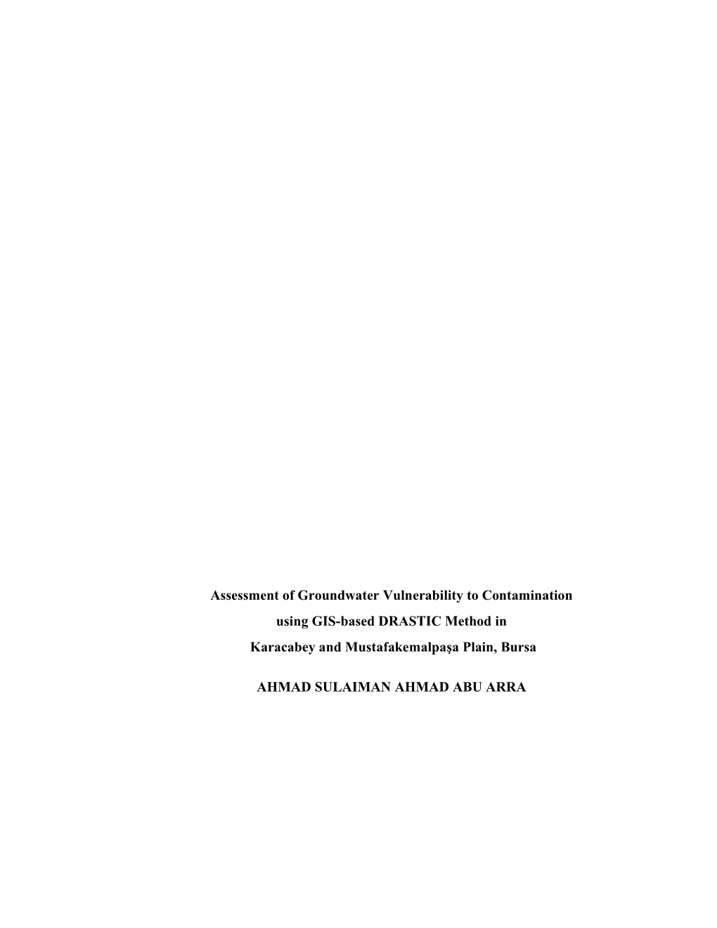 Assessment of Groundwater Vulnerability to Contamination Using GIS-Based DRASTIC Method in Karacabey and Mustafakemalpaşa Plain, Bursa