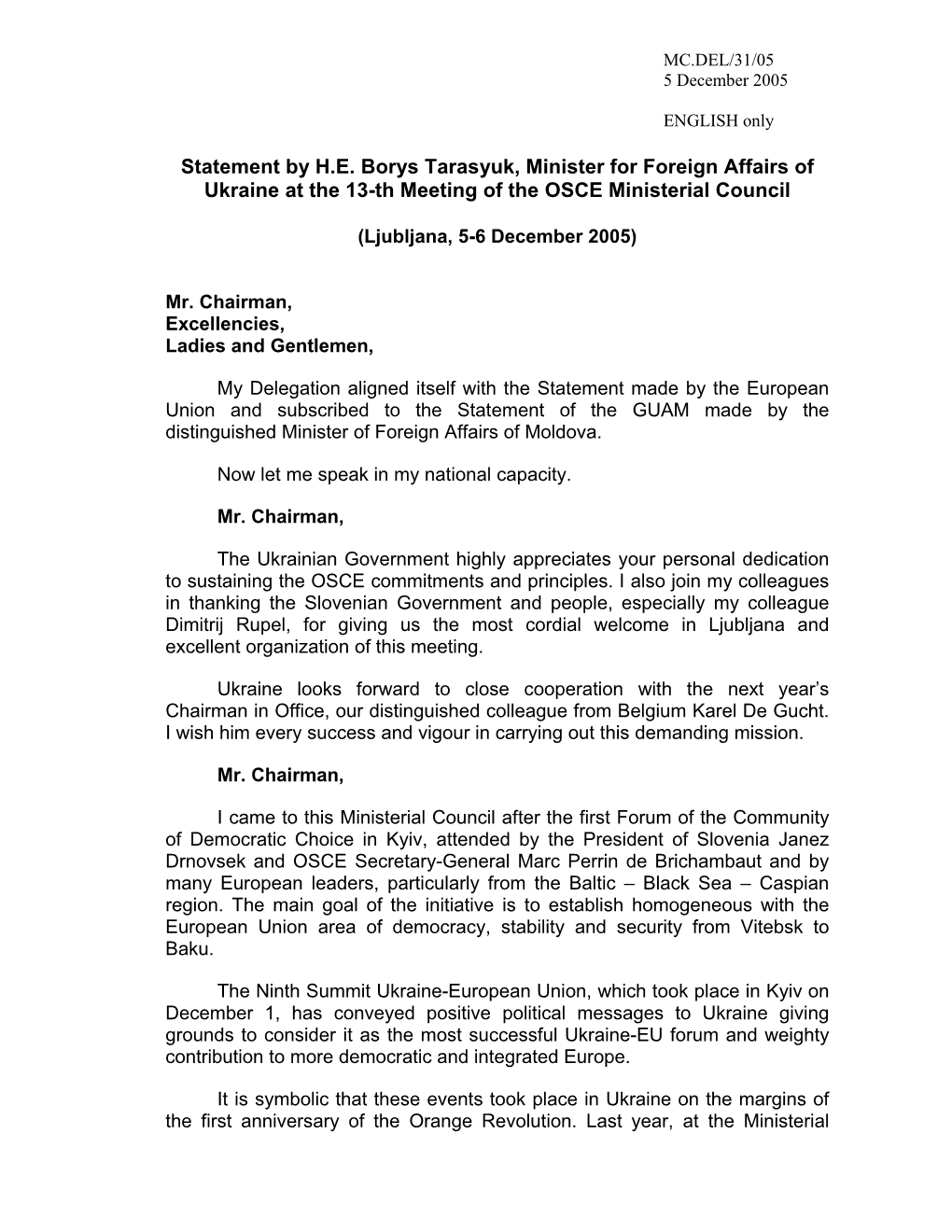 Statement by H.E. Borys Tarasyuk, Minister for Foreign Affairs of Ukraine at the 13-Th Meeting of the OSCE Ministerial Council