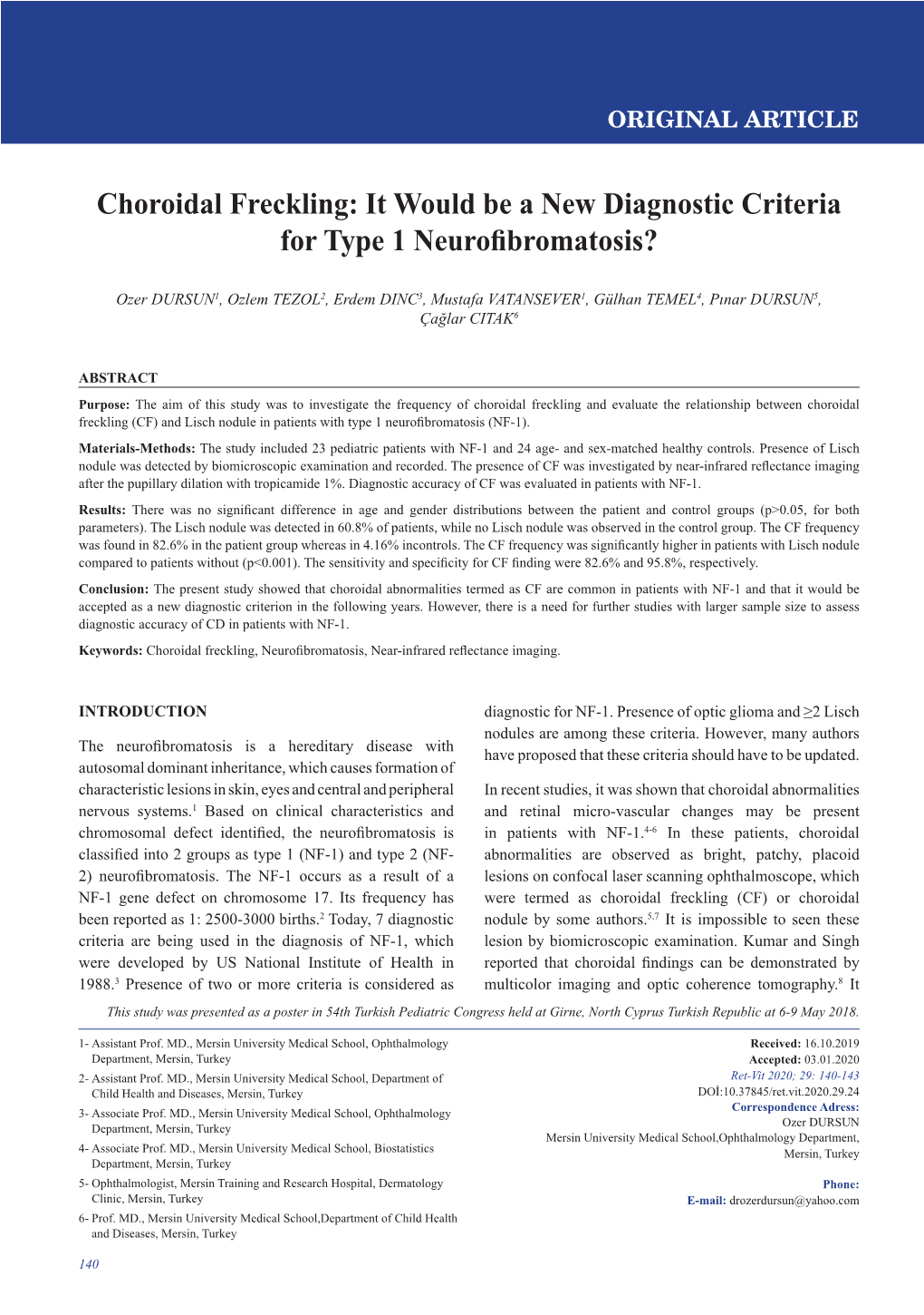 It Would Be a New Diagnostic Criteria for Type 1 Neurofibromatosis?