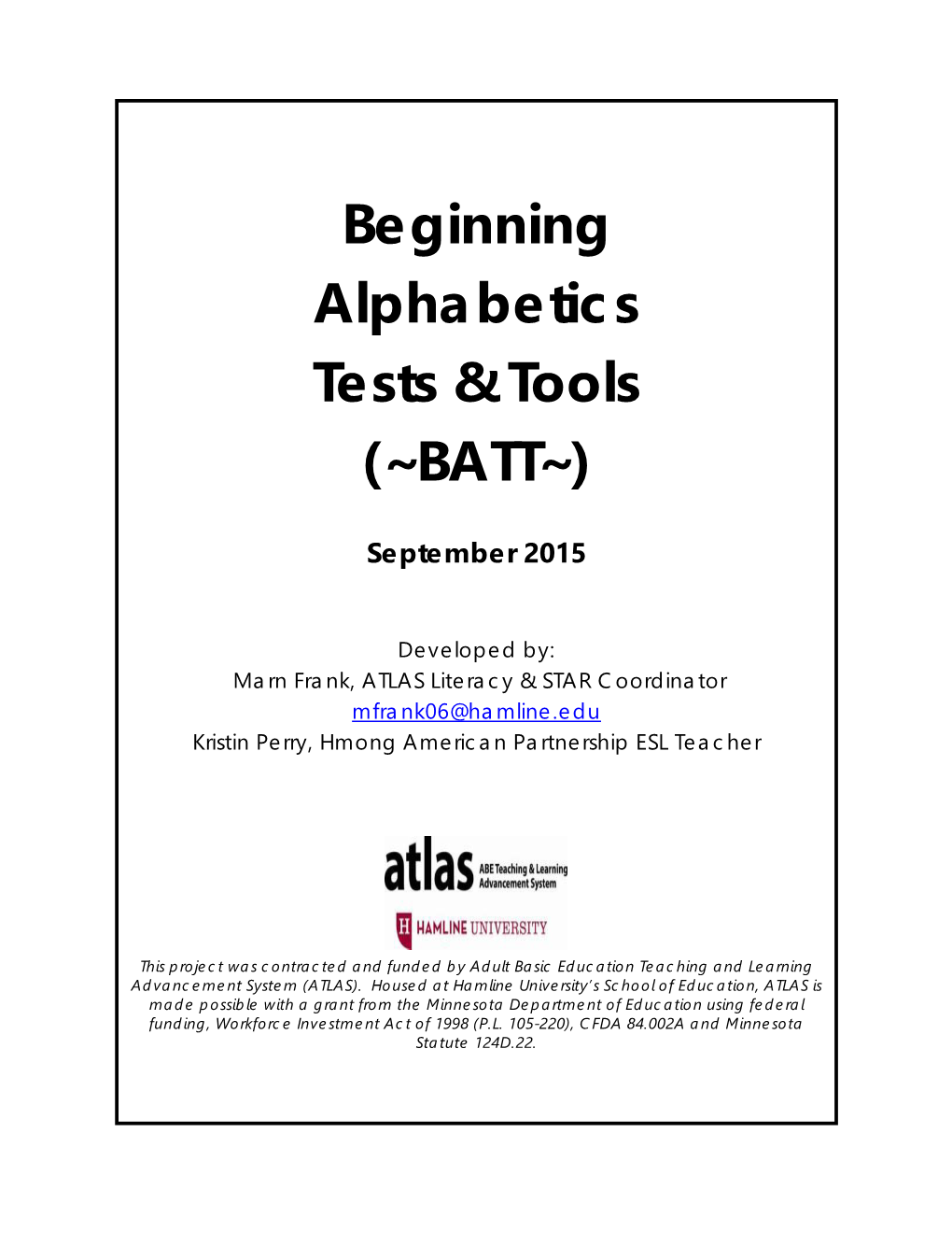 Beginning Alphabetics Tests & Tools (~BATT~)