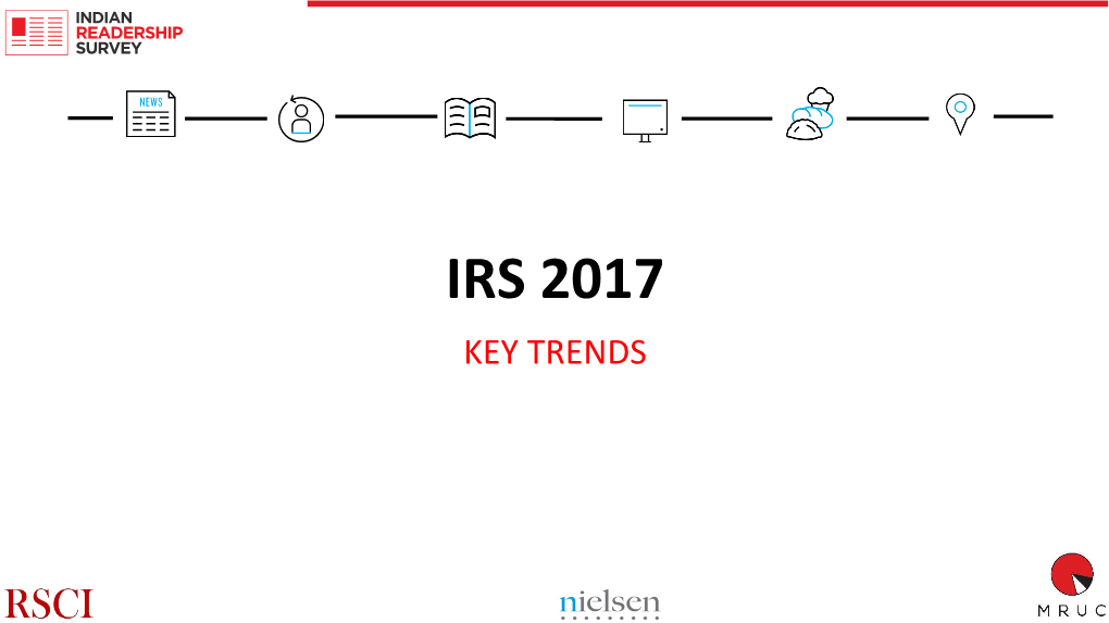 IRS 2017 KEY TRENDS # Households Has Grown by 11% to 29.8 Crores Now Figs in Lacs