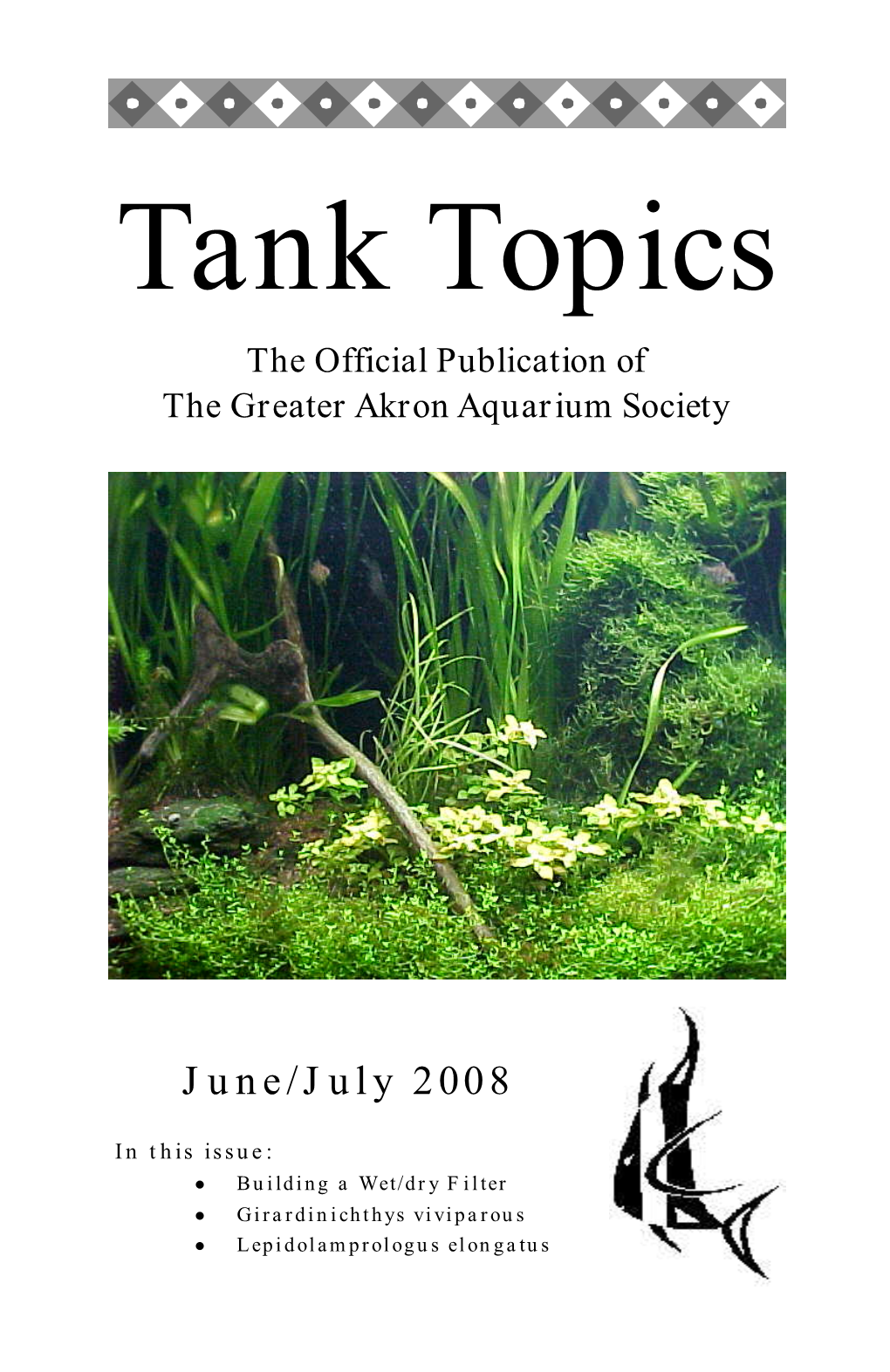 Tank Topics the Official Publication of the Greater Akron Aquarium Society