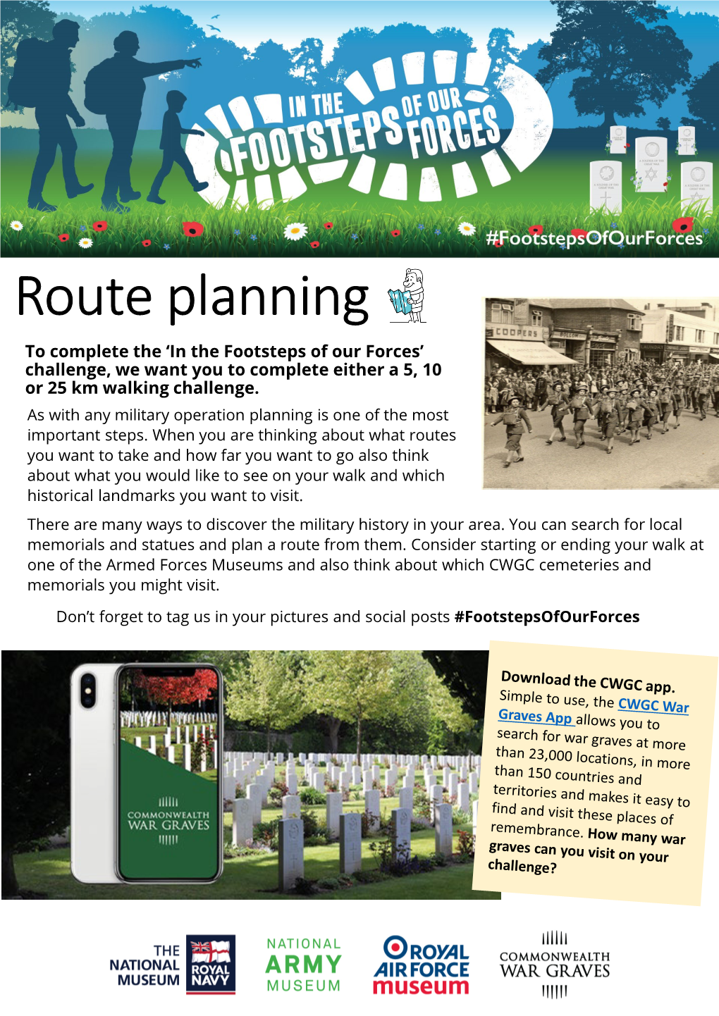 Route Planning to Complete the ‘In the Footsteps of Our Forces’ Challenge, We Want You to Complete Either a 5, 10 Or 25 Km Walking Challenge