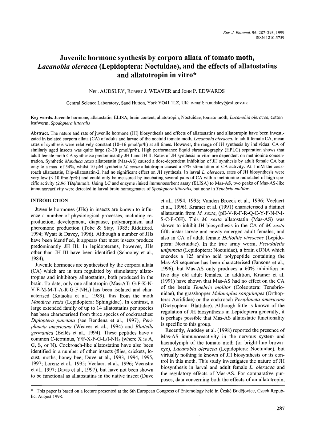 Juvenile Hormone Synthesis by Corpora Allata of Tomato Moth, Lacanobia Oleracea (Lepidoptera: Noctuidae), and the Effects of Allatostatins and Allatotropin in Vitro*