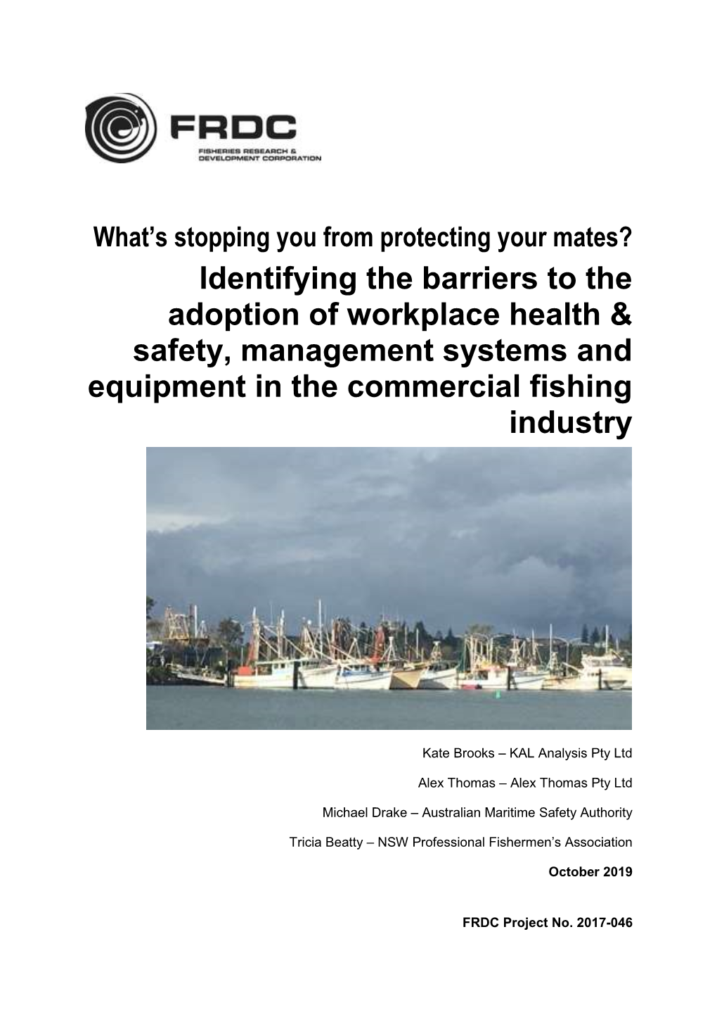 Identifying the Barriers to the Adoption of Workplace Health & Safety, Management Systems and Equipment in the Commercial Fi