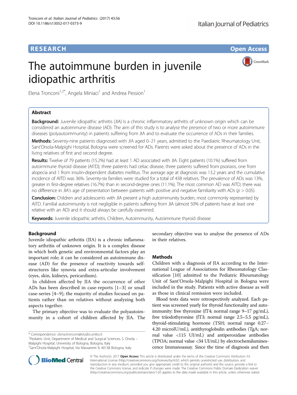 The Autoimmune Burden in Juvenile Idiopathic Arthritis Elena Tronconi1,2*, Angela Miniaci1 and Andrea Pession1