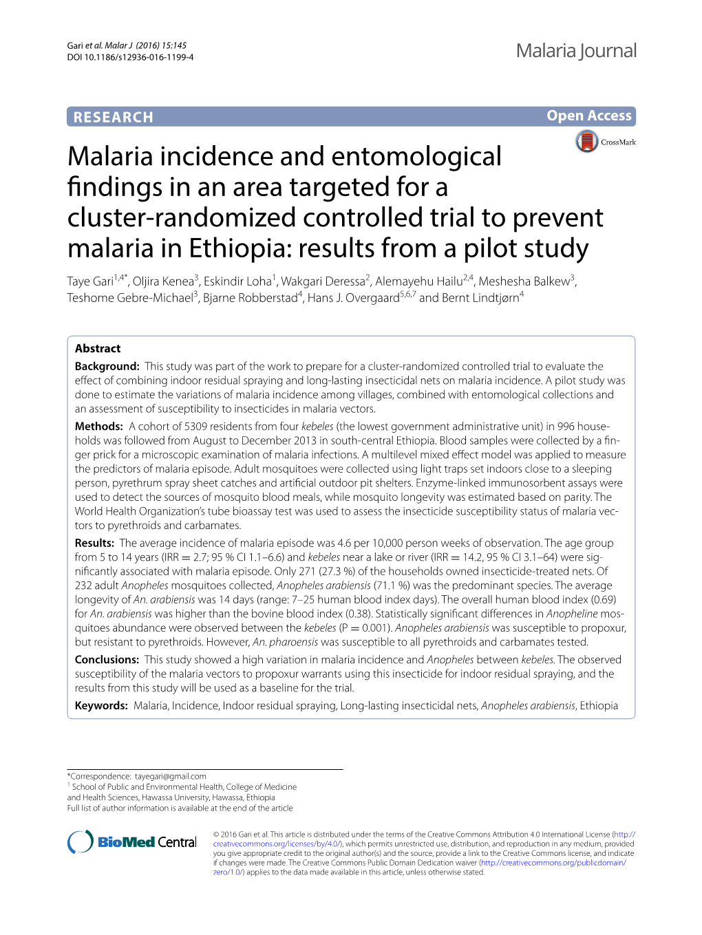 Malaria Incidence and Entomological Findings in an Area Targeted for A