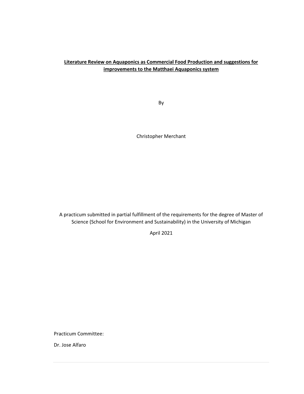 Literature Review on Aquaponics As Commercial Food Production and Suggestions for Improvements to the Matthaei Aquaponics System