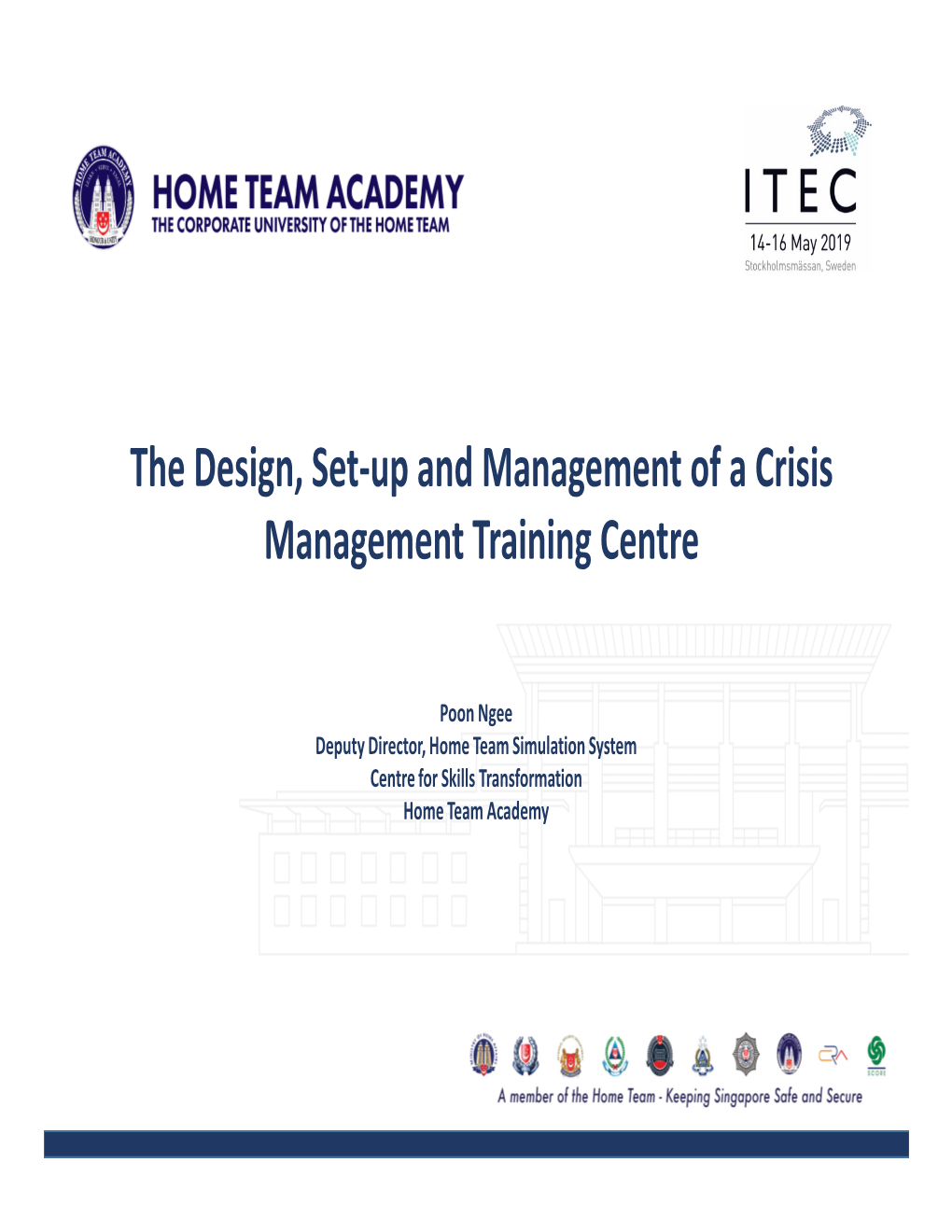 The Design, Set-Up and Management of a Crisis Management Training Centre