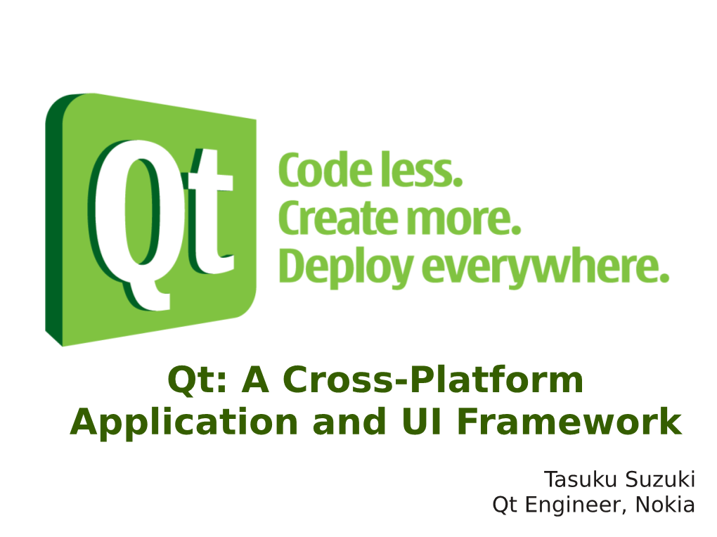 Qt: a Cross-Platform Application and UI Framework