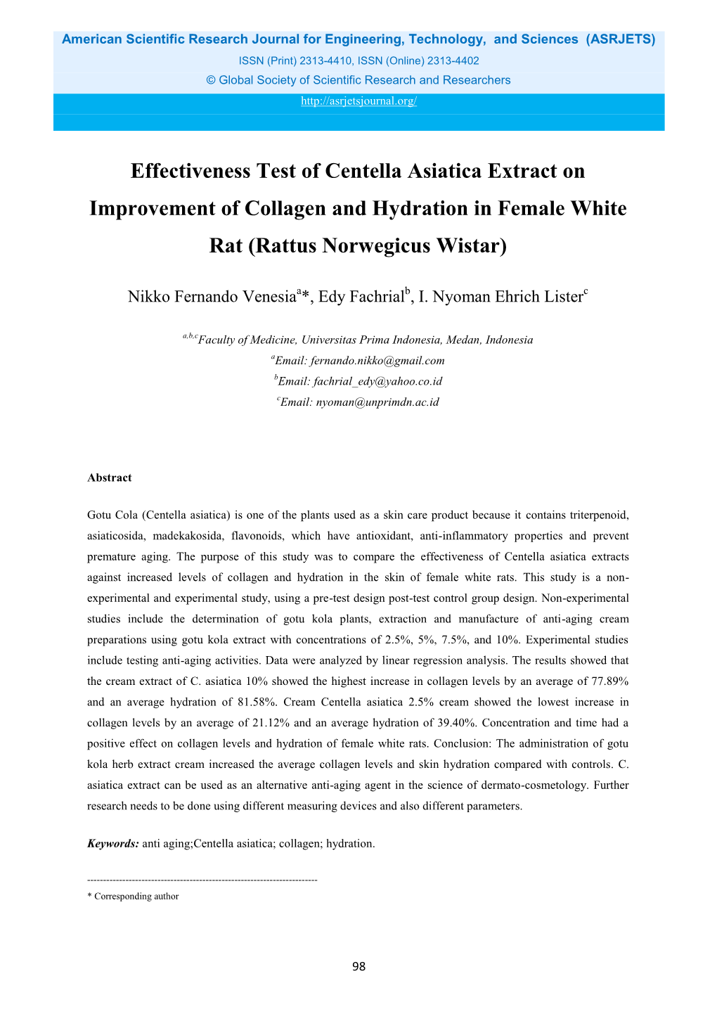 Effectiveness Test of Centella Asiatica Extract on Improvement of Collagen and Hydration in Female White Rat (Rattus Norwegicus Wistar)