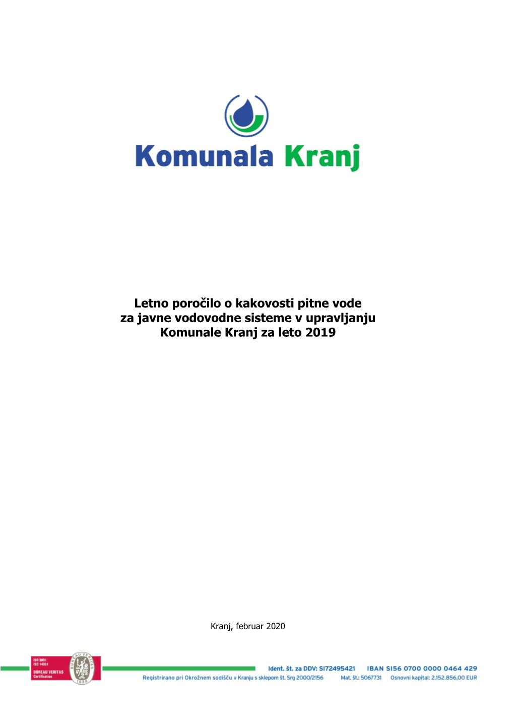 Letno Poročilo O Kakovosti Pitne Vode Za Javne Vodovodne Sisteme V Upravljanju Komunale Kranj Za Leto 2019