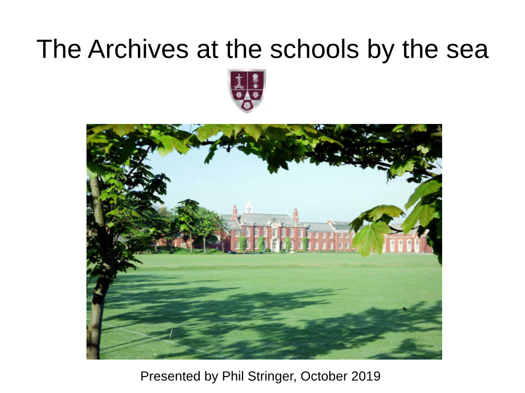 Archives at the Schools by the Sea
