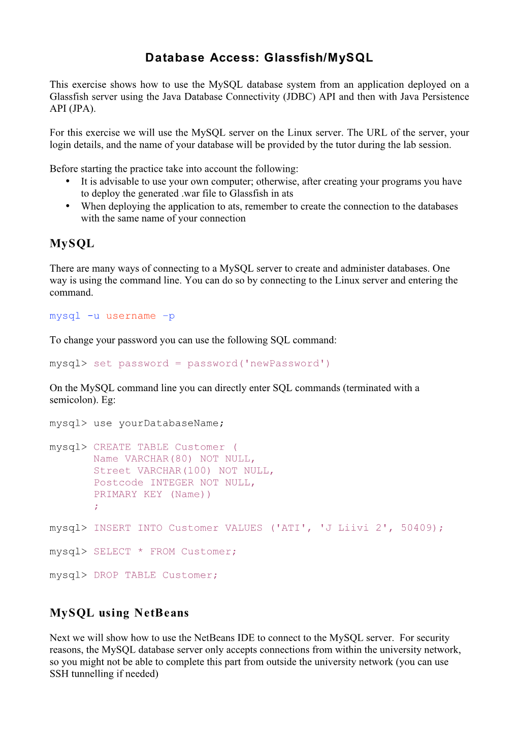 Database Access: Glassfish/Mysql Mysql Mysql Using Netbeans