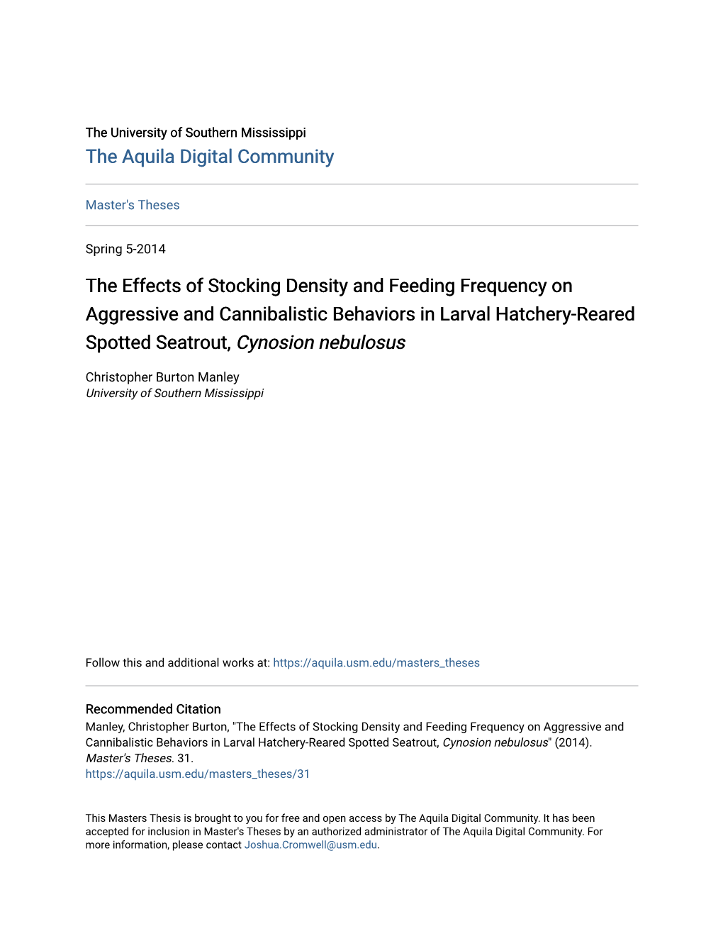 The Effects of Stocking Density and Feeding Frequency on Aggressive and Cannibalistic Behaviors in Larval Hatchery-Reared Spotted Seatrout, Cynosion Nebulosus