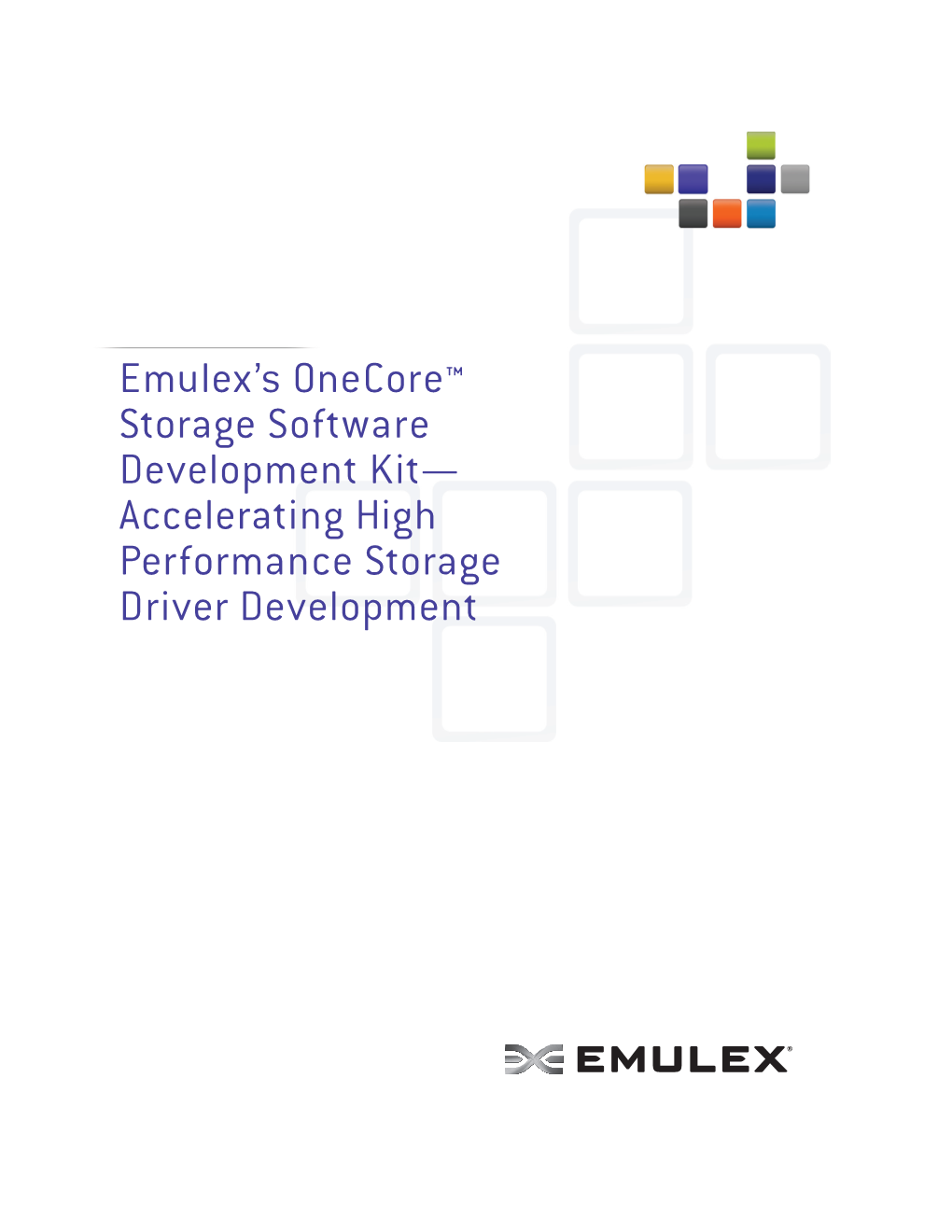 Emulex's Onecore™ Storage Software Development Kit