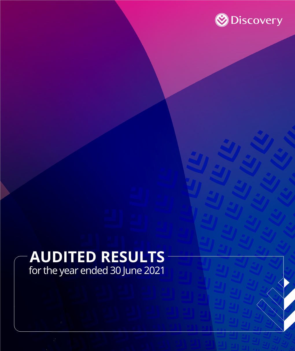 Discovery Audited Results 2021