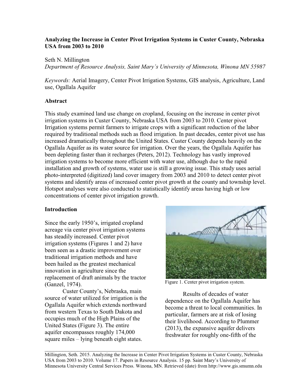 Analyzing the Increase in Center Pivot Irrigation Systems in Custer County, Nebraska USA from 2003 to 2010