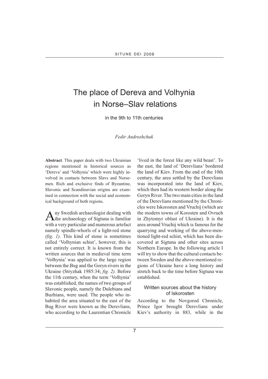 The Place of Dereva and Volhynia in Norse–Slav Relations