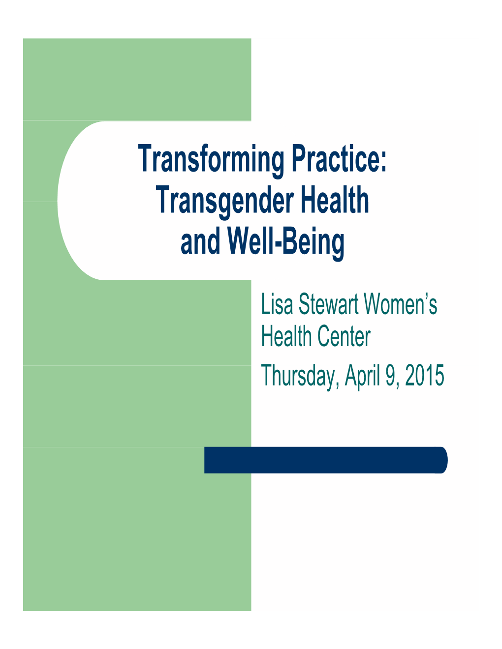 Transgender Health Transgender Health and Well-Being