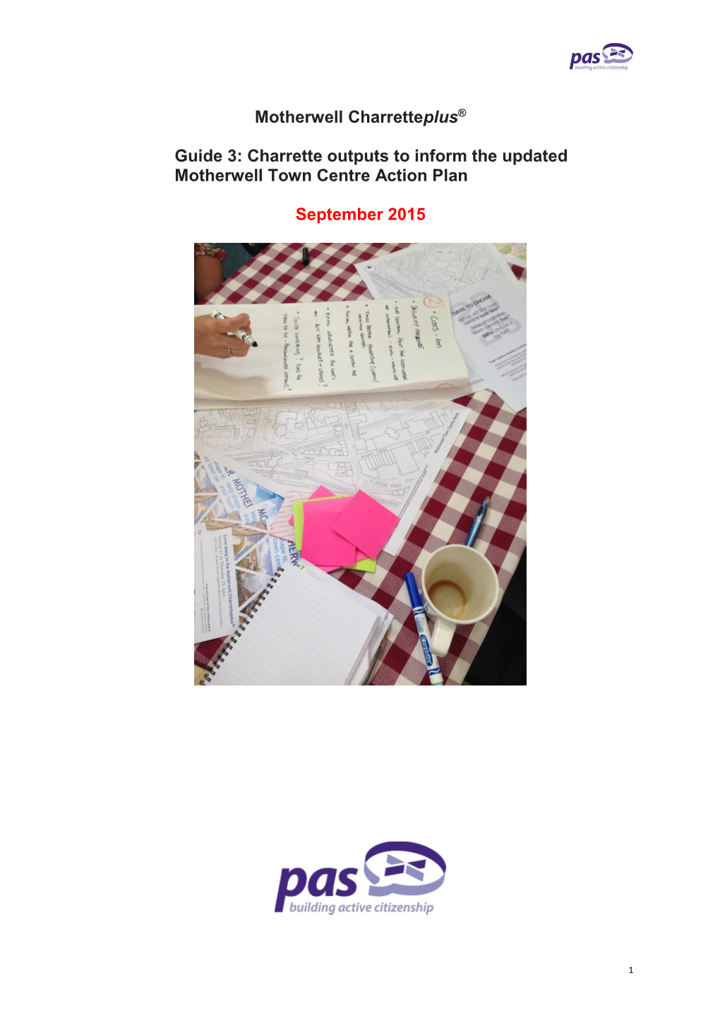 Motherwell Charretteplus® Guide 3: Charrette Outputs to Inform The