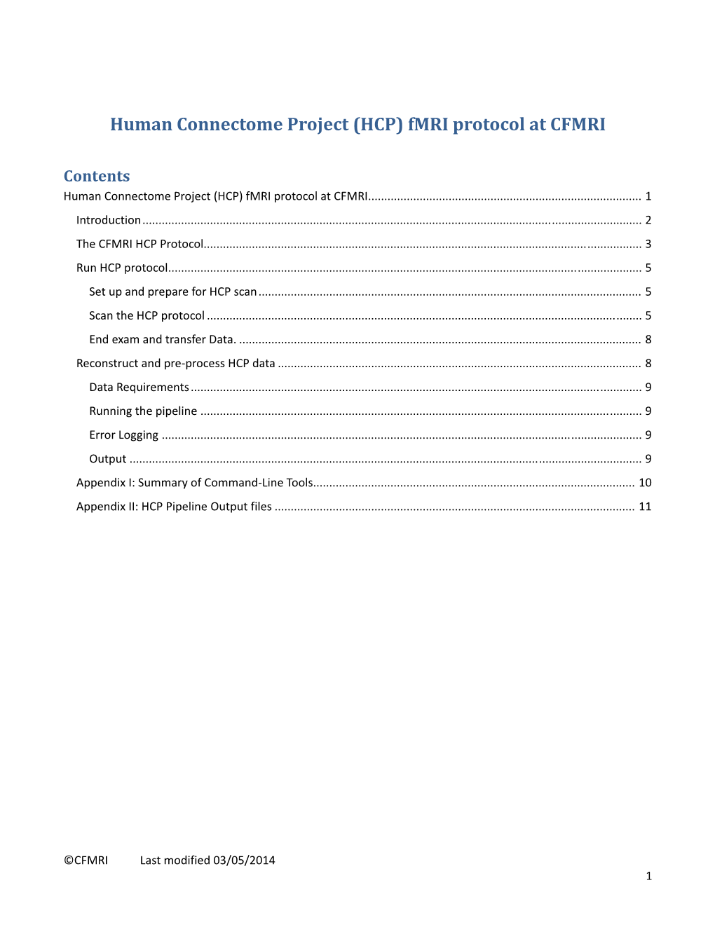 Human Connectome Project (HCP) Fmri Protocol at CFMRI