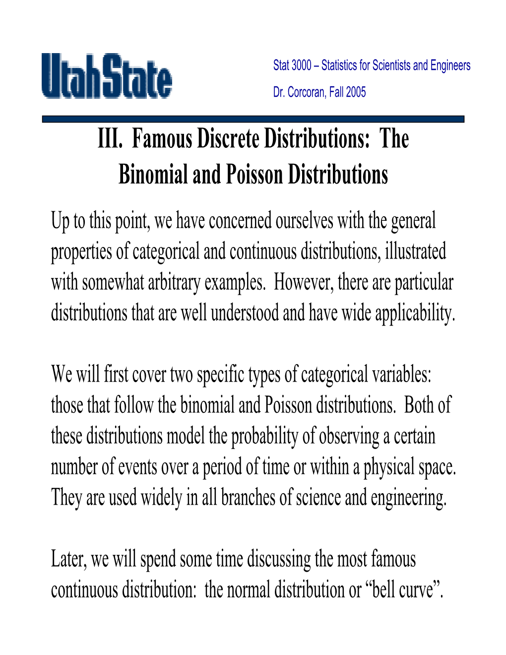 III. Famous Discrete Distributions: the Binomial and Poisson Distributions