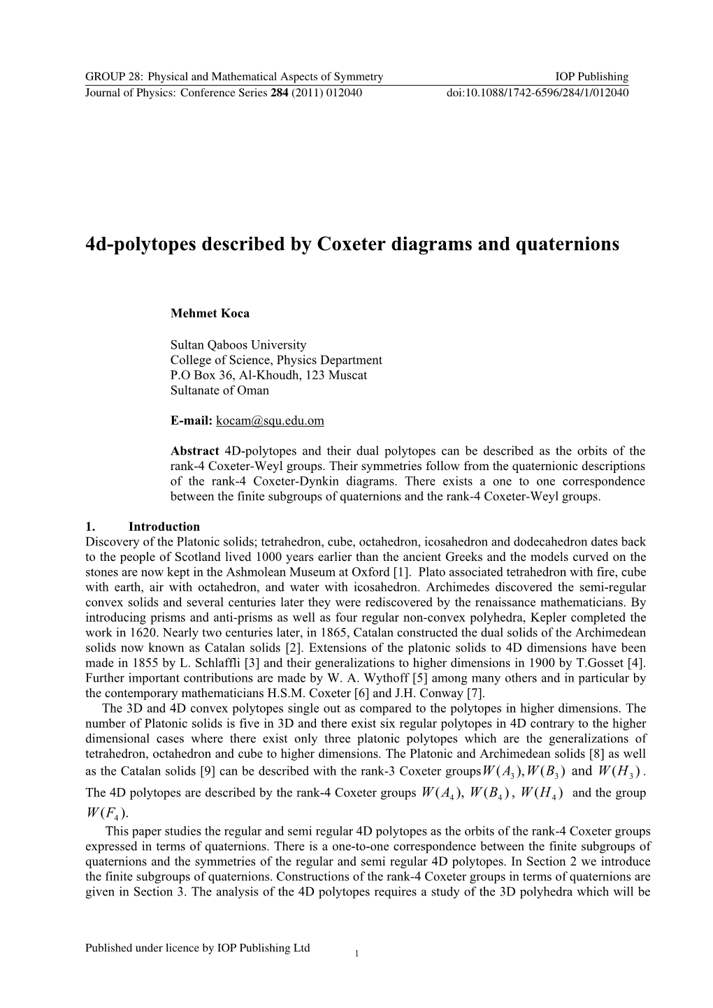 4D-Polytopes Described by Coxeter Diagrams and Quaternions