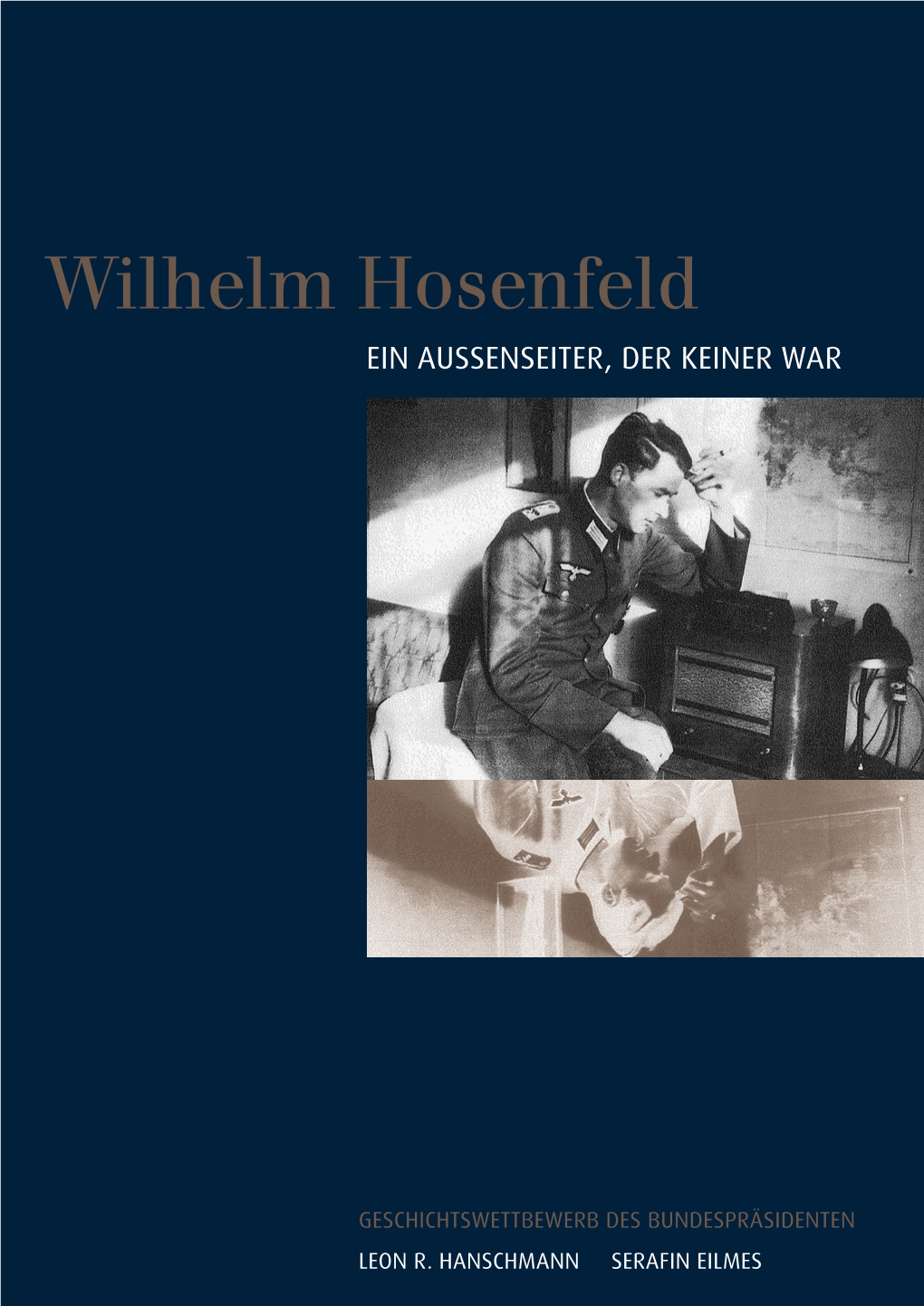 Wilhelm Hosenfeld Ein Aussenseiter, Der Keiner War