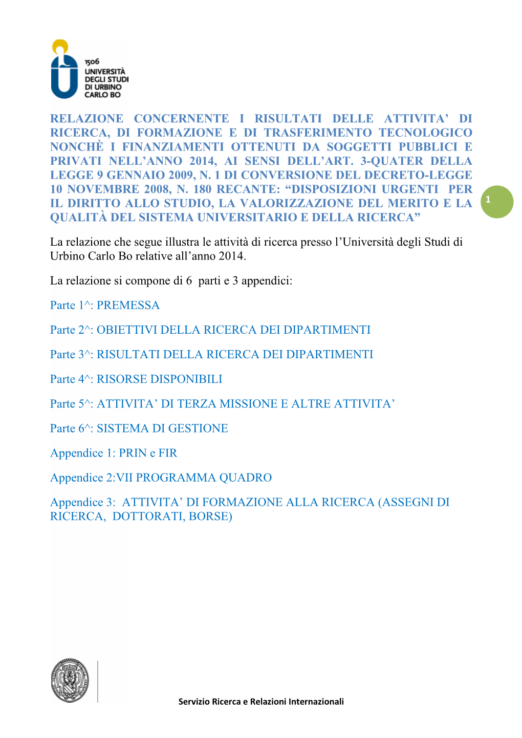 Relazione Concernente I Risultati Delle Attivita' Di