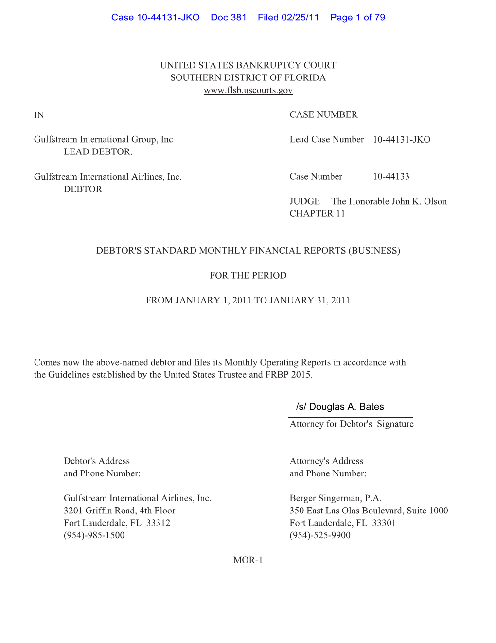 Case 10-44131-JKO Doc 381 Filed 02/25/11 Page 1 of 79 /S/ Douglas A