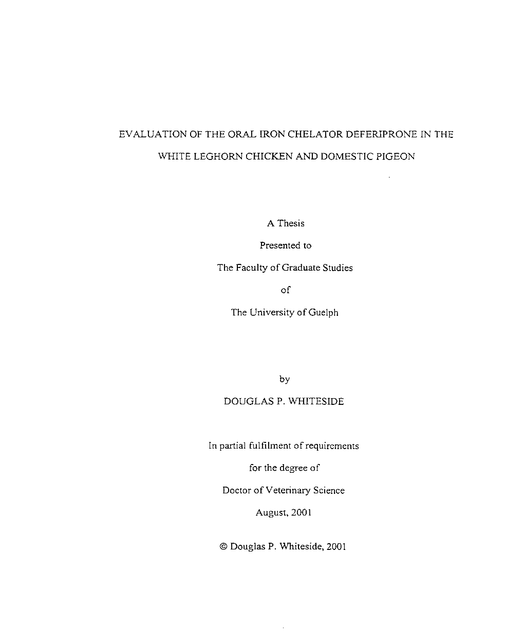 EVALUATION of the OFWL IRON CHELATOR DEFERIPRONE Inïthe