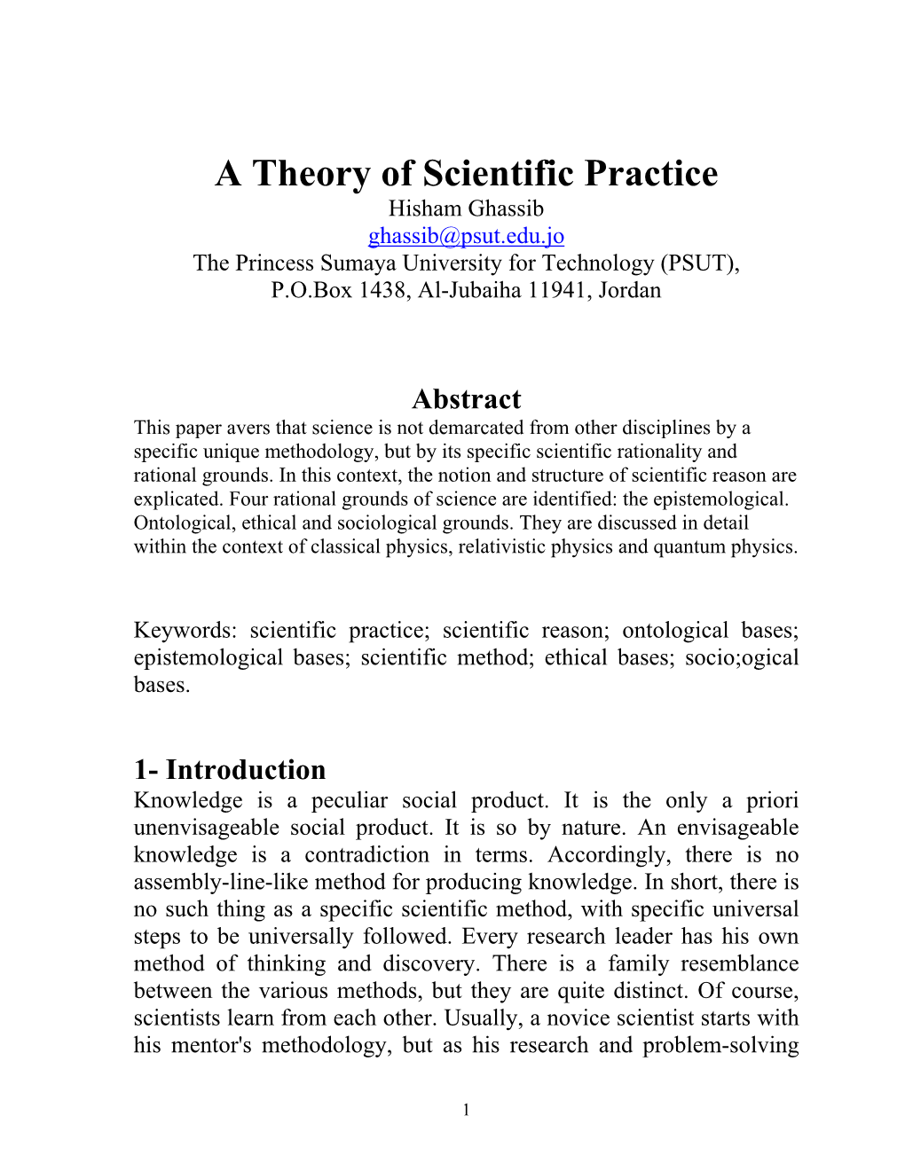 A Theory of Scientific Practice Hisham Ghassib Ghassib@Psut.Edu.Jo the Princess Sumaya University for Technology (PSUT), P.O.Box 1438, Al-Jubaiha 11941, Jordan