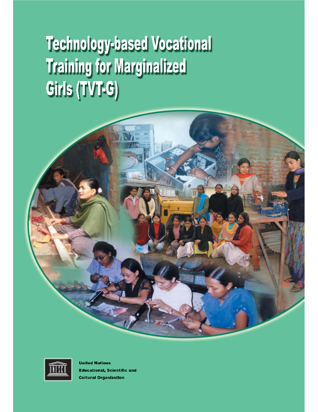 Technology-Based Vocational Training for Marginalized Girls (TVT-G); 2006