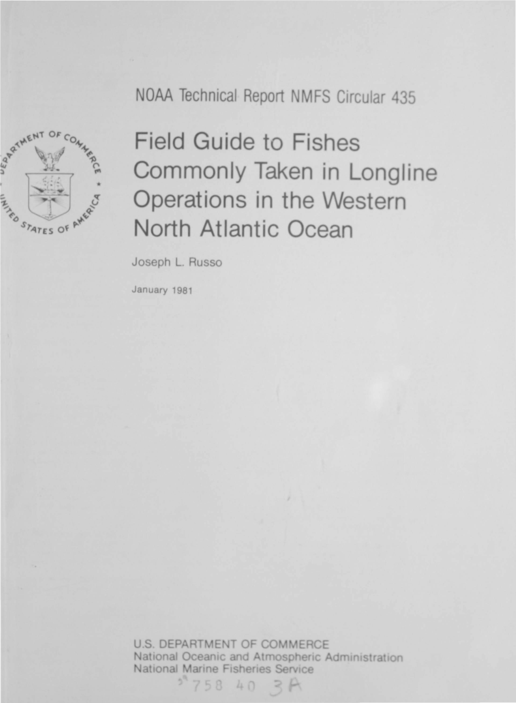 Field Guide to Fishes Commonly Taken in Longline Operations in the Western North Atlantic Ocean