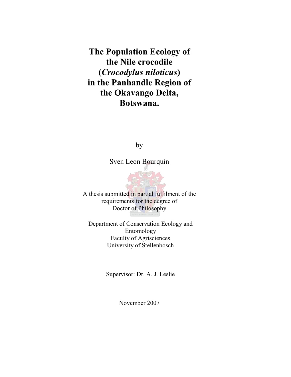 The Population Ecology of the Nile Crocodile (Crocodylus Niloticus) in the Panhandle Region of the Okavango Delta, Botswana