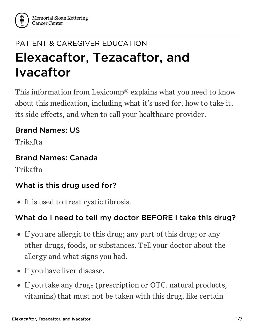 Elexacaftor, Tezacaftor, and Ivacaftor | Memorial Sloan Kettering Cancer