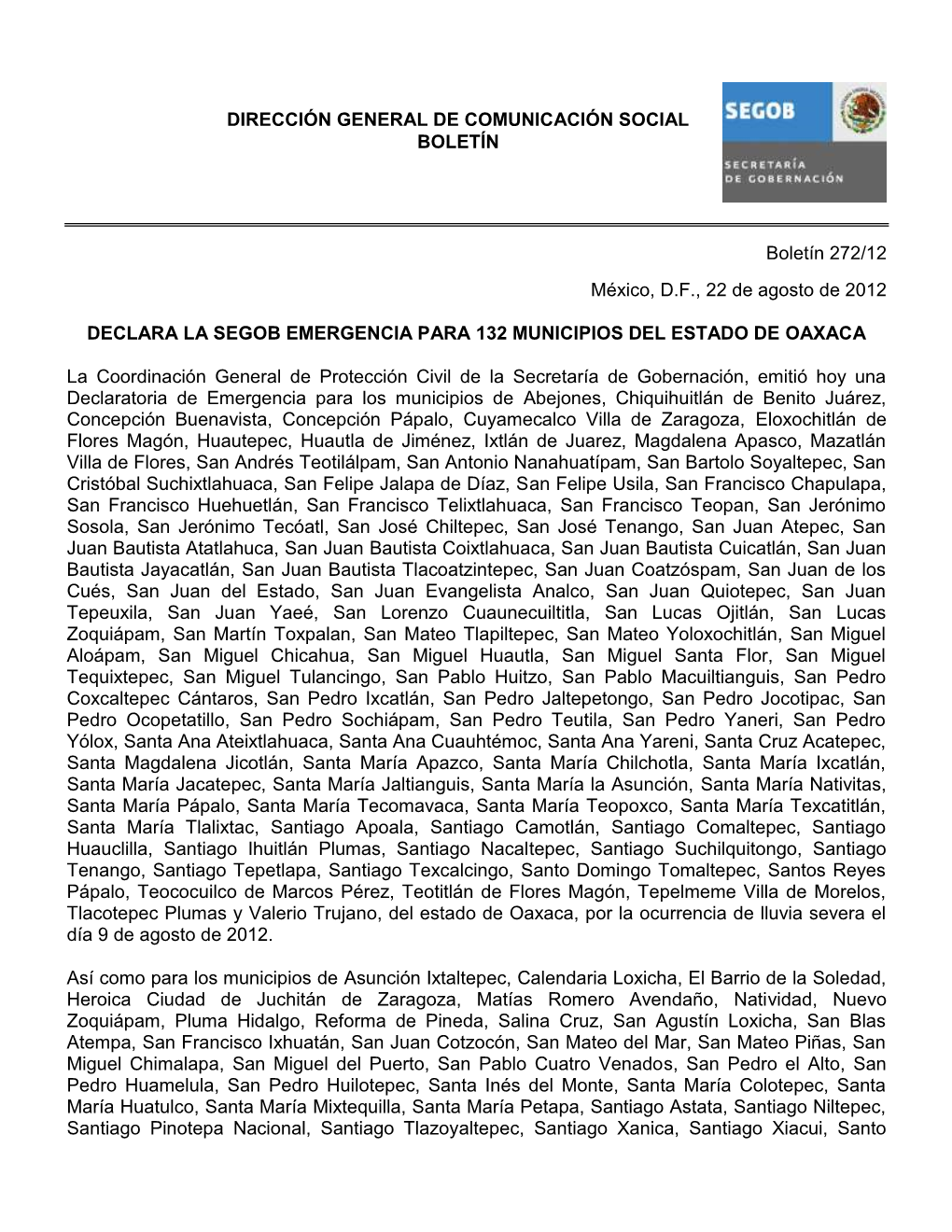Boletín 272/12 México, D.F., 22 De Agosto De 2012 DECLARA LA
