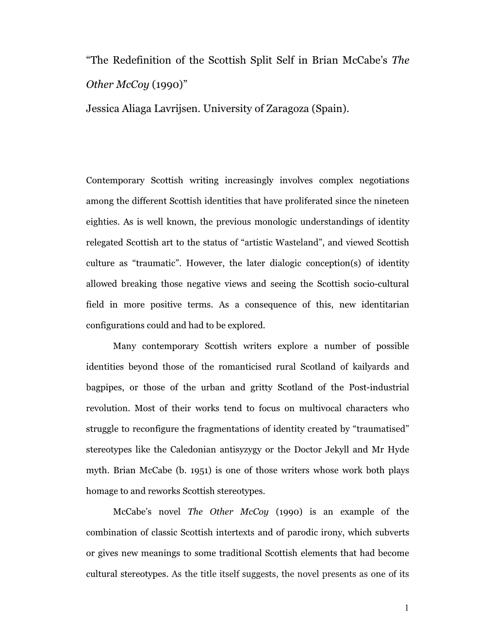 “The Redefinition of the Scottish Split Self in Brian Mccabe's the Other Mccoy (1990)” Jessica Aliaga Lavrijsen. Universit