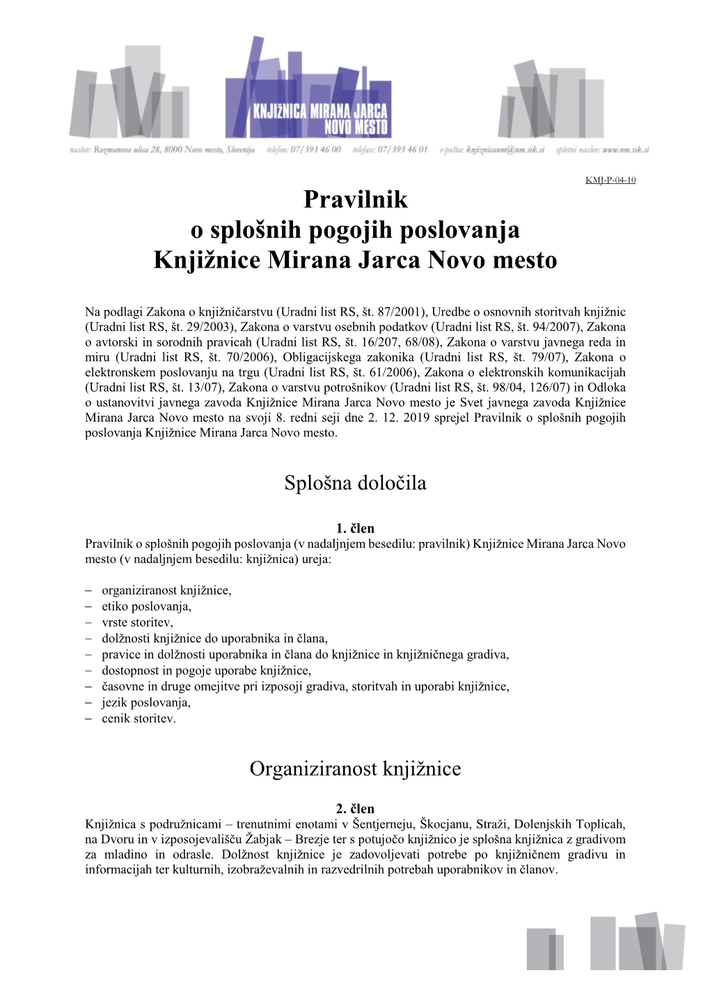 Pravilnik O Splošnih Pogojih Poslovanja Knjižnice Mirana Jarca Novo Mesto
