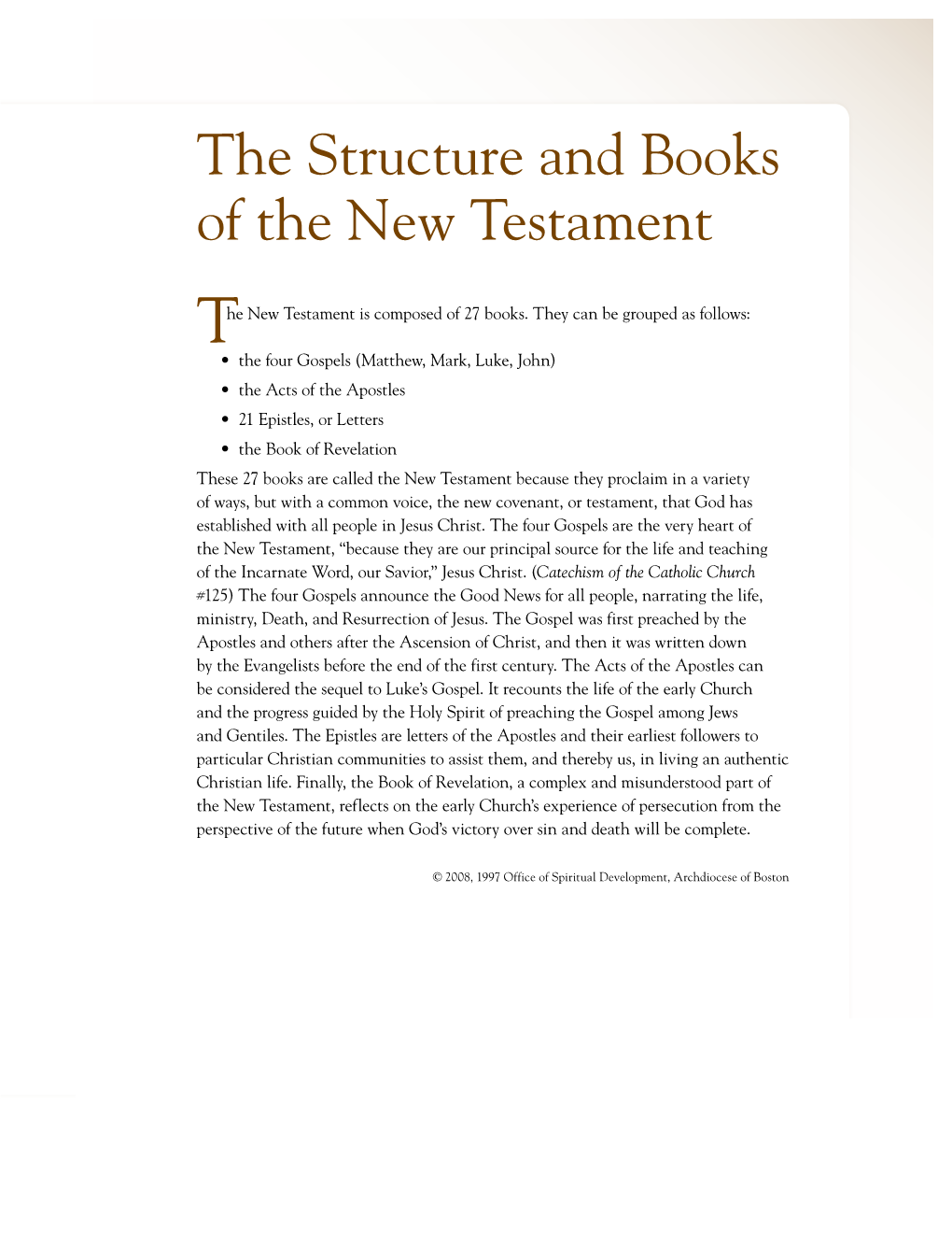 The Structure and Books of the New Testament the New Testament Is Composed of 27 Books