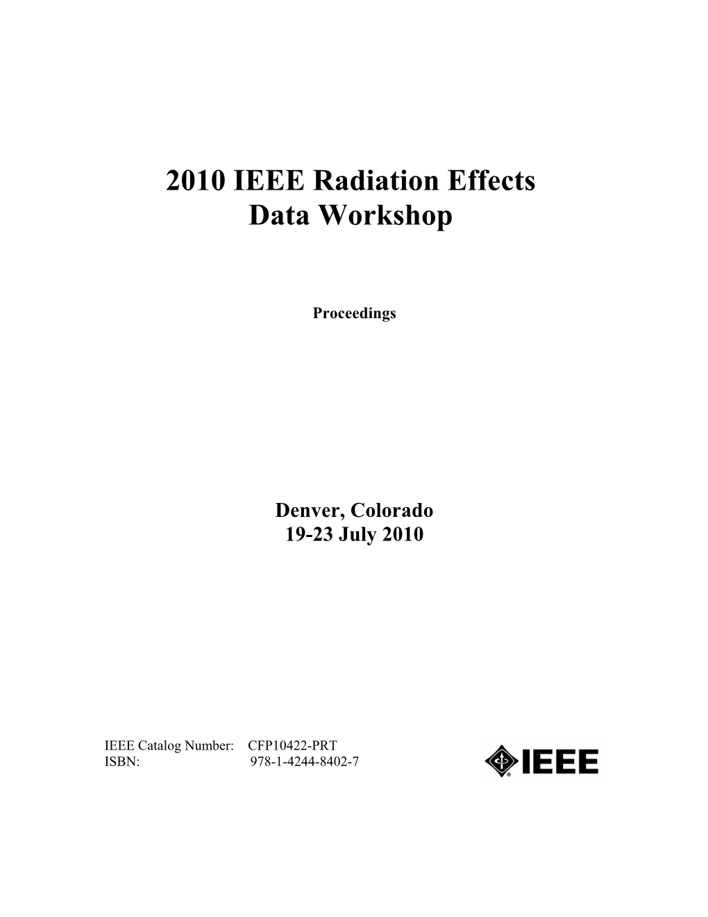 2010 IEEE Radiation Effects Data Workshop