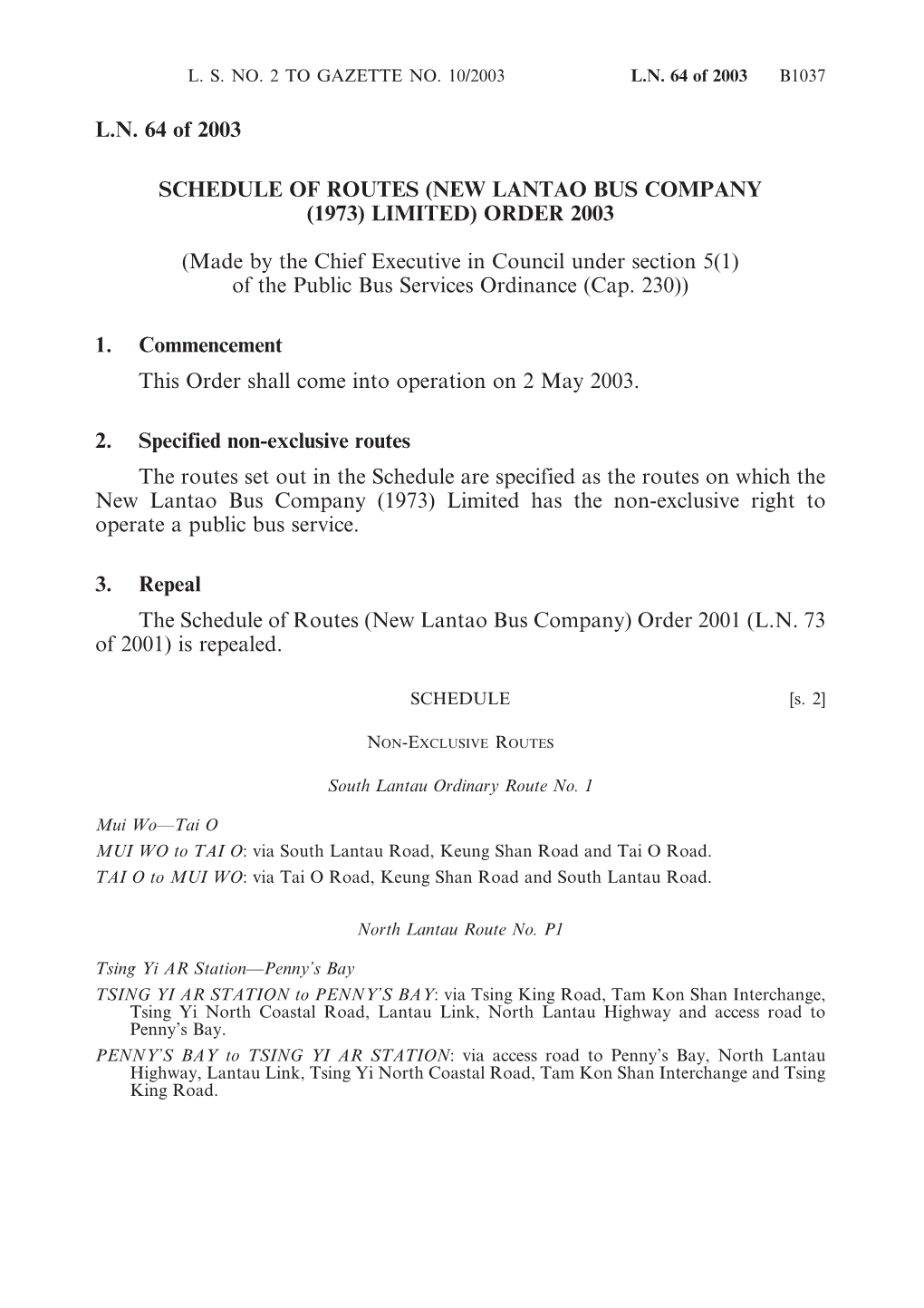 L.N. 64 of 2003 SCHEDULE of ROUTES (NEW LANTAO BUS