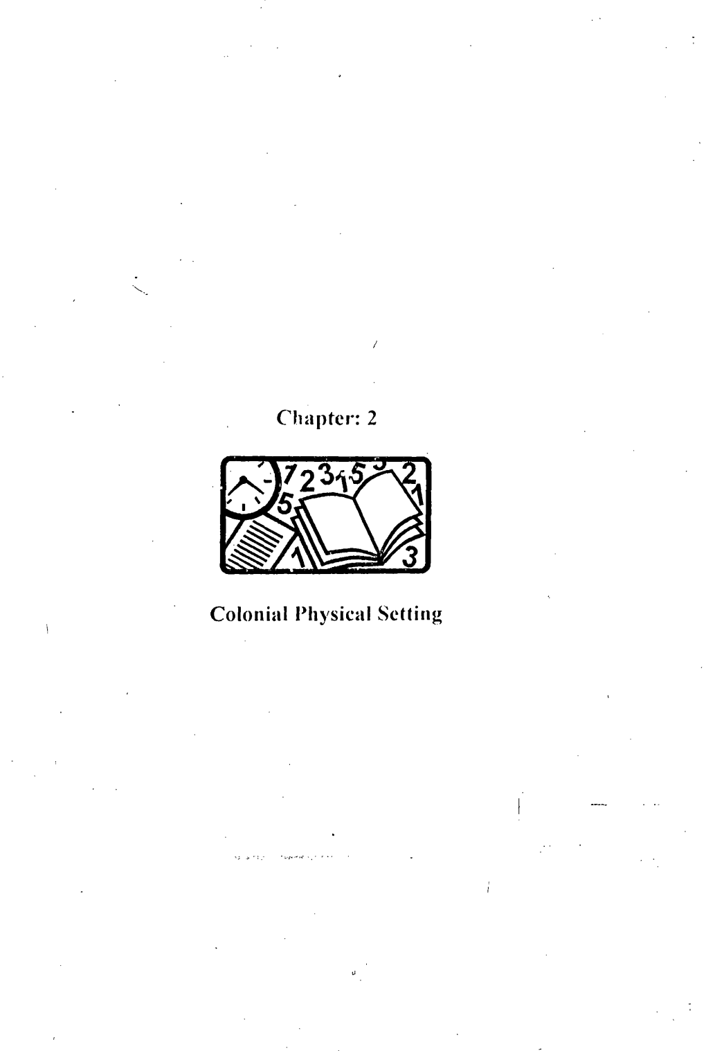 Chapter·: 2 Colonial Physical Setting