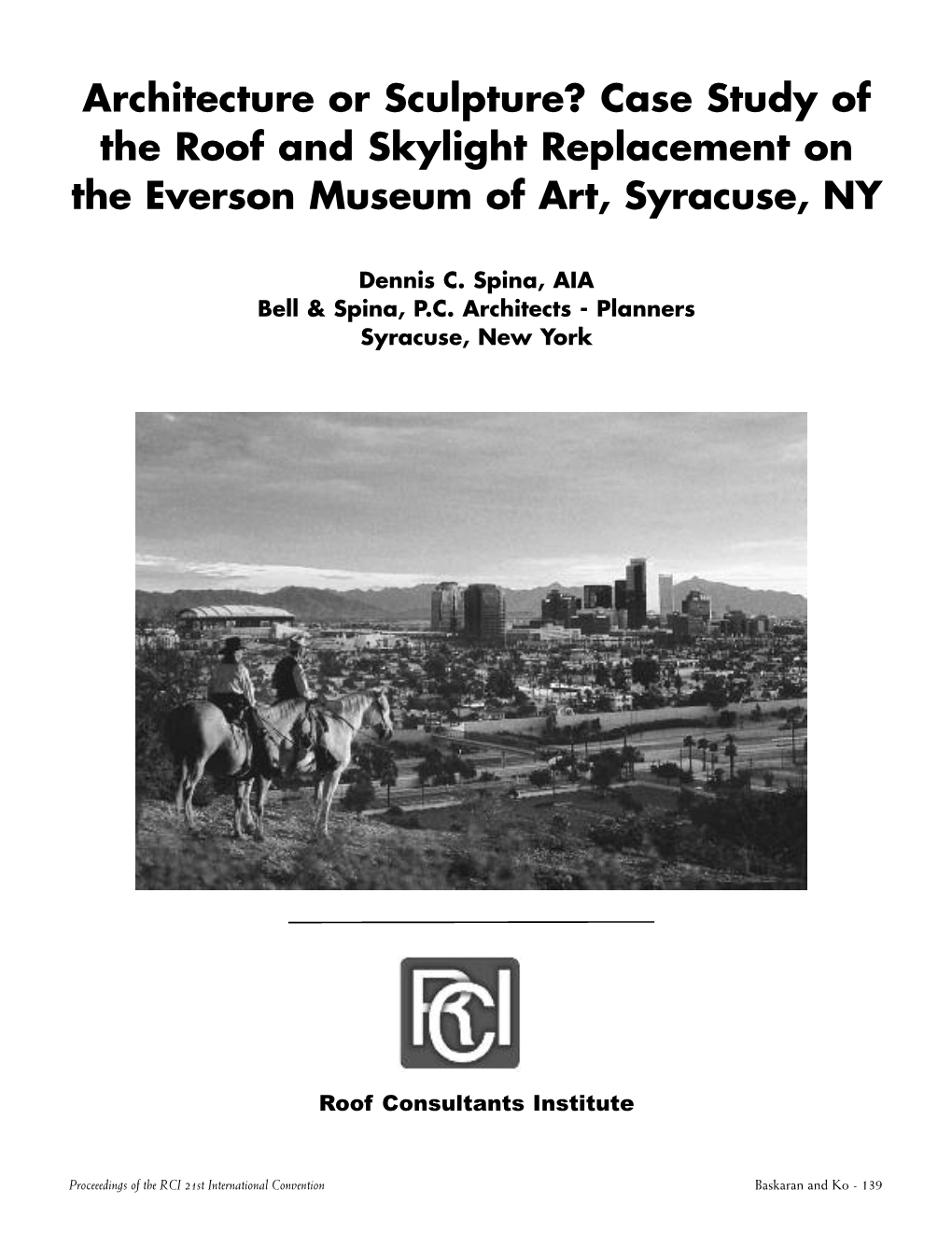 Case Study of the Roof and Skylight Replacement on the Everson Museum of Art, Syracuse, NY
