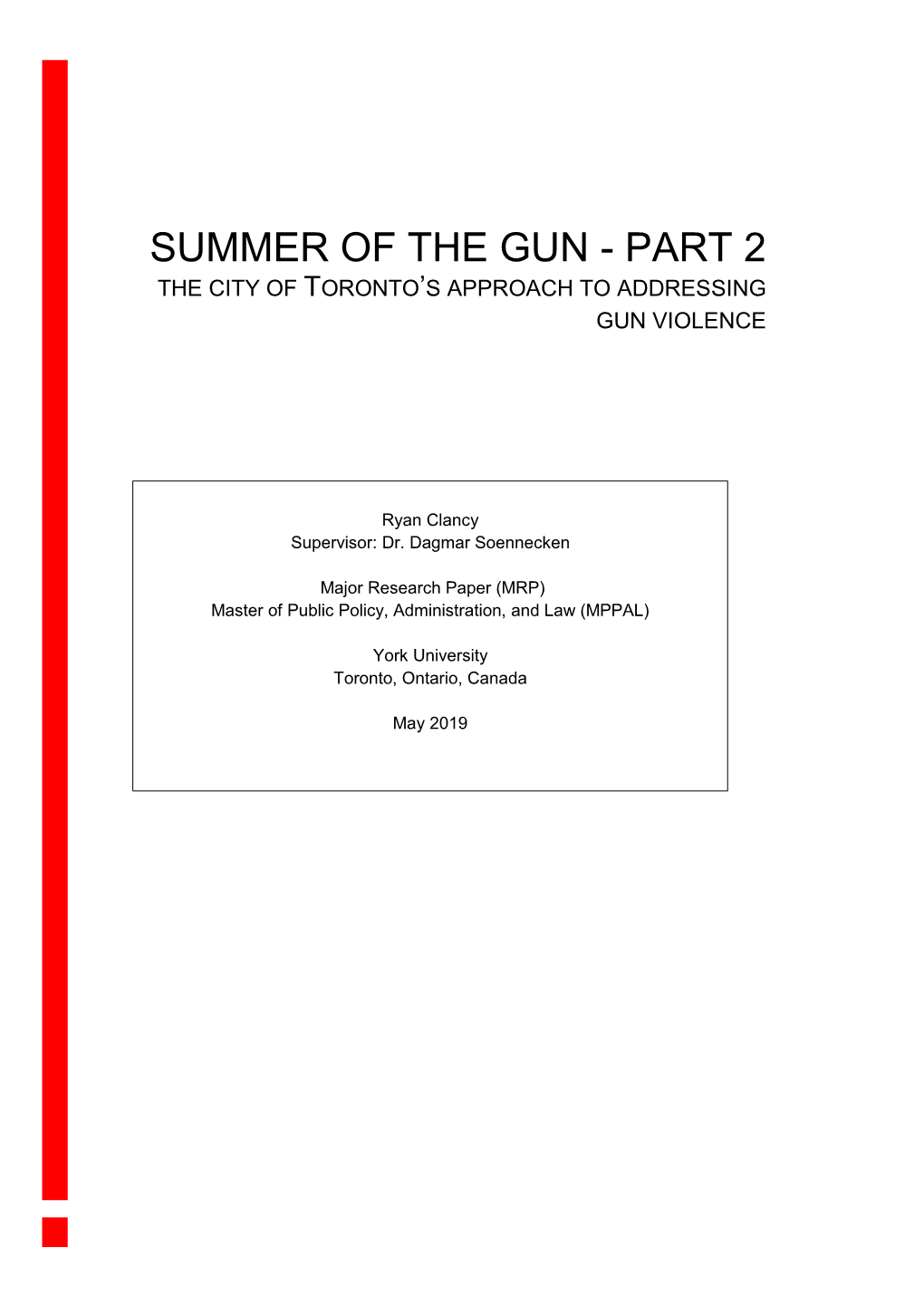 Summer of the Gun - Part 2 the City of Toronto’S Approach to Addressing Gun Violence