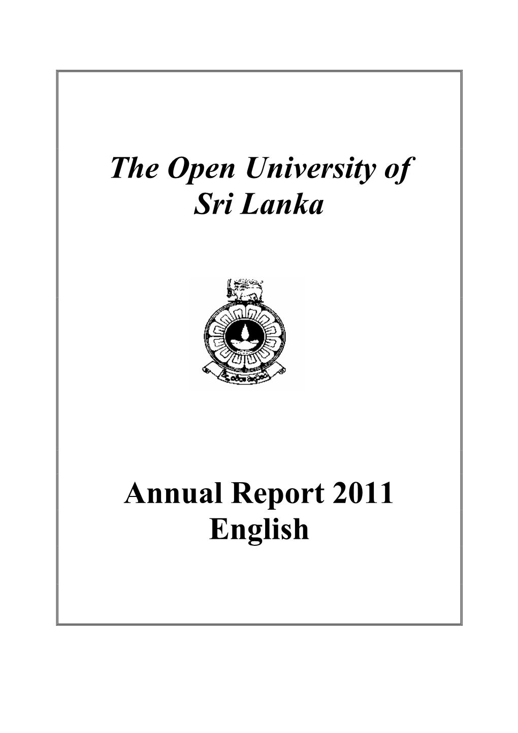 The Open University of Sri Lanka Annual Report 2011 English