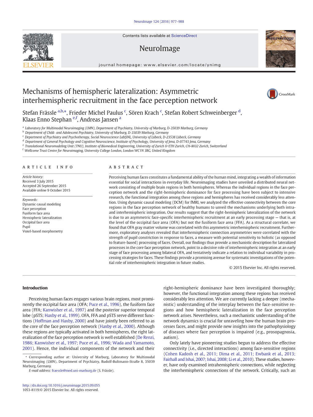 Mechanisms of Hemispheric Lateralization: Asymmetric Interhemispheric Recruitment in the Face Perception Network