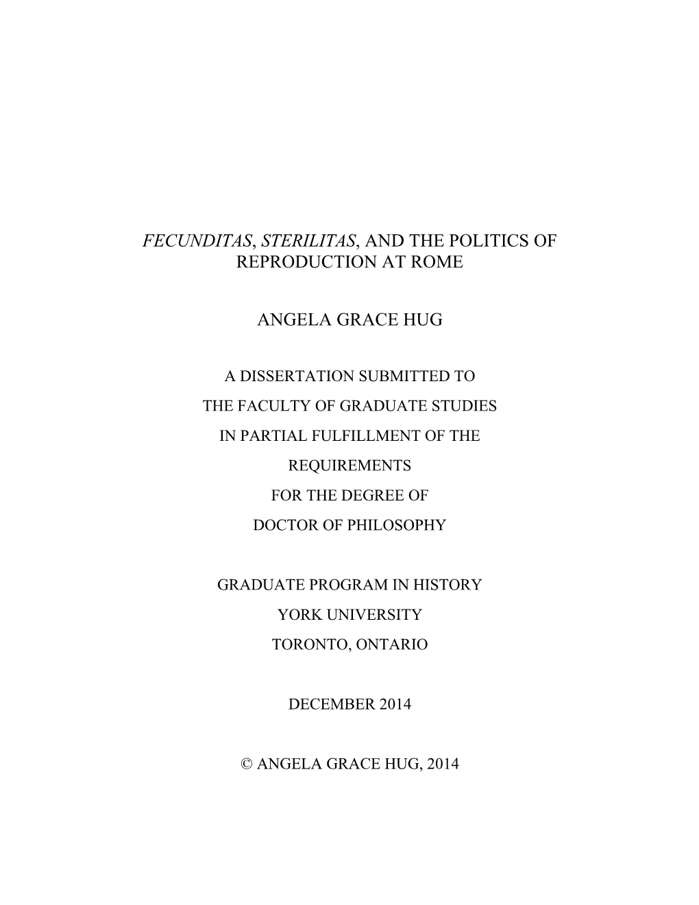 Fecunditas, Sterilitas, and the Politics of Reproduction at Rome Angela Grace